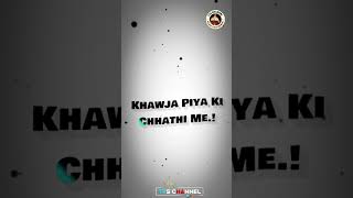 Khawja ji status 811 urse mubarak coming soon status chhath status