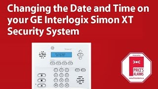 Changing the Time and Date on the GE Interlogix Simon XT Security System