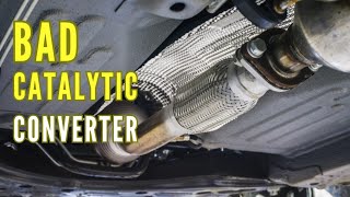 Bad Catalytic Converter Symptoms