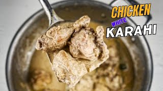 Chicken White Karahi | Chicken Karahi Restaurant Style | Easy Chicken White Karahi