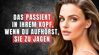 Hör auf zu jagen: Lass sie dir nachlaufen!