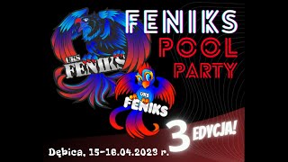 Blok 1 - Eliminacje - Feniks Pool Party - 3 edycja