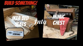 Build Something! IKEA Bed Slats to Dark Souls Mimic Chest