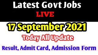 17 September(LIVE): Latest Government Jobs | Result | Admit Card | Admission Form