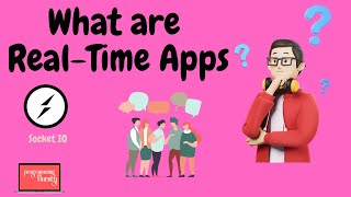 What are Real-Time Applications? #webdevelopment #socketio #softwaredevelopment