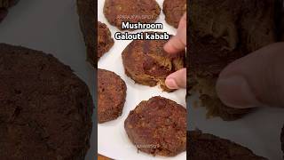 ✨MUSHROOM GALOUTI KABAB | लखनऊ की famous गलावटी कबाब #short #viral #food @aparajitaspicygrill