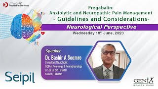 Webinar on Pregabalin: Anxiolytic and Neuropathic Pain Management | Dr. Bashir Ahmed Soomro!