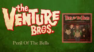 Venture Bros Holiday Songs - 2022 - Peril Of The Bells