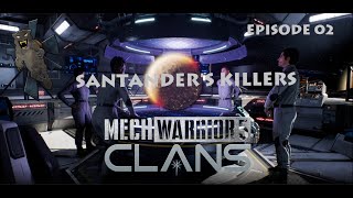 MechWarrior 5 Clans : Touchdown - Santander's Killers