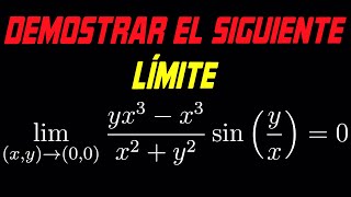 Demostrar Límite de una Función de Dos Variables | MathPures