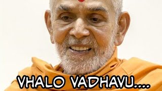 Vhalo Vadhavu~BAPS Kirtan