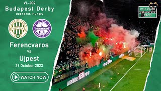 The Budapest Derby - Ferencvaros vs Ujpest (29.10.2023)