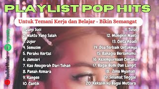 Playlist Pop Hits untuk Temani Kerja dan Belajar - Bikin Semangat