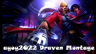 ayoy2022 Draven Montage - Best Draven Plays