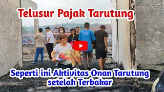 🔴sudah buka , Aktivitas Pasar Tarutung Terkini setelah Kebakaran ‼️