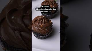 National Chocolate Cupcake Day-October 18😋🤩😊#cupcake #october18#daily