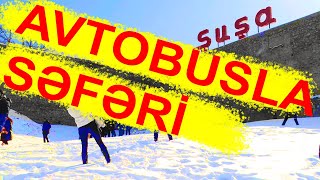 Şuşa şəhərinə avtobus turu avtovağzaldan Şuşaya geden  avtobuslar