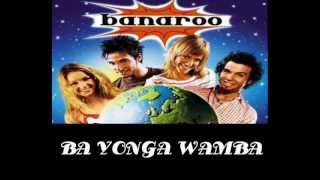 Ba Yonga Wamba - Banaroo