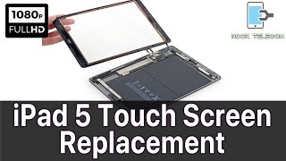 iPad 5 Touch Screen Replace | iPad 5 LCD Touch Replace | iPad 5 Touch Digitizer | Noor Telecom