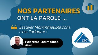 Partenariat avec Monimmeuble.com : Témoignage de Fabrizio DELMOLINO, gérant de SPC