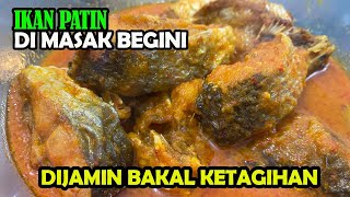 COBAIN MASAK INI, RESEP GULAI PATIN KUNING, ENAK DUNIA AKHIRAT