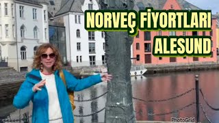 NORVEÇ FİYORTLARI ÜÇÜNCÜ DURAĞIMIZ ALESUND