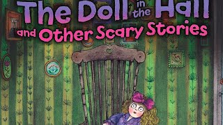 The Doll in the hall and other scary stories. viewers to parent's discretion.