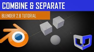 Switching From Maya to Blender 2.8 - Combine & Separate Objects