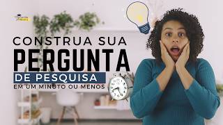 Como escrever uma pergunta de pesquisa: Explicação completa com exemplos claros.