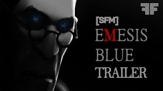 Emesis Blue [SFM] - Trailer #1