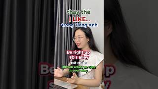 I like và các cách nói khác nhau #english #hoctienganh  #learnenglish #funny #viral #tips #shorts