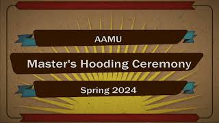 AAMU School of Graduate Studies Master's Hooding Ceremony