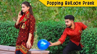 Popping Balloon Prank On Cute Girls @Fahad_Dean