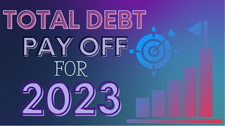 2023 Total Debt Payoff and Final Goal Check In