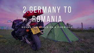 2. GERMANY to ROMANIA | Round The World on a Fireblade