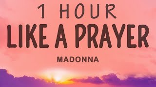 Madonna - Like A Prayer | 1 hour lyrics