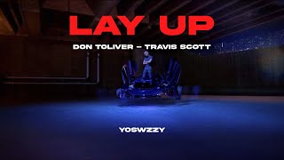 Don Toliver - Lay Up Ft. Travis Scott