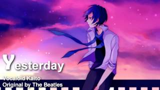 Kaito English「Yesterday」Vocaloid Cover + VSQx