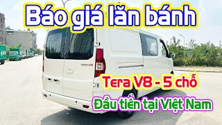 Báo GIÁ lăn bánh xe tải Tera V8 - 5 chỗ đầu tiên tại Việt Nam