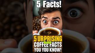 5 Surprising Coffee Facts You Didn't Know! #facts #shorts