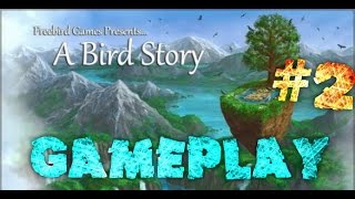 A Bird Story Gameplay Walkthrough Part 2