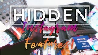 4 HIDDEN Instagram features YOU should be using!