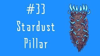 Terraria Let's Play Season 1 Episode 33: Stardust Pillar