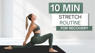 10 min STRETCH AND FLOW ROUTINE | For Muscle Recovery and Mobility