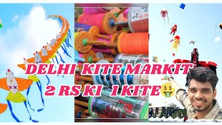 DELHI KITE MARKIT 🤑!!पतंग की मार्केट!!सबसे सस्ती पतंग🪁