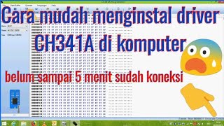 Cara mudah menginstal driver CH341A ||