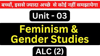 Feminism and Gender Studies ALC2 Unit 3 English Literature MA Semester 2