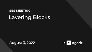 SES Meeting: Layering Blocks