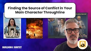 Finding the Source of Conflict in Your Main Character Throughline