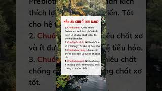 Nên ăn chuối khi nào #suckhoe #doisong #baihoccuocsong #xuhuong #reels